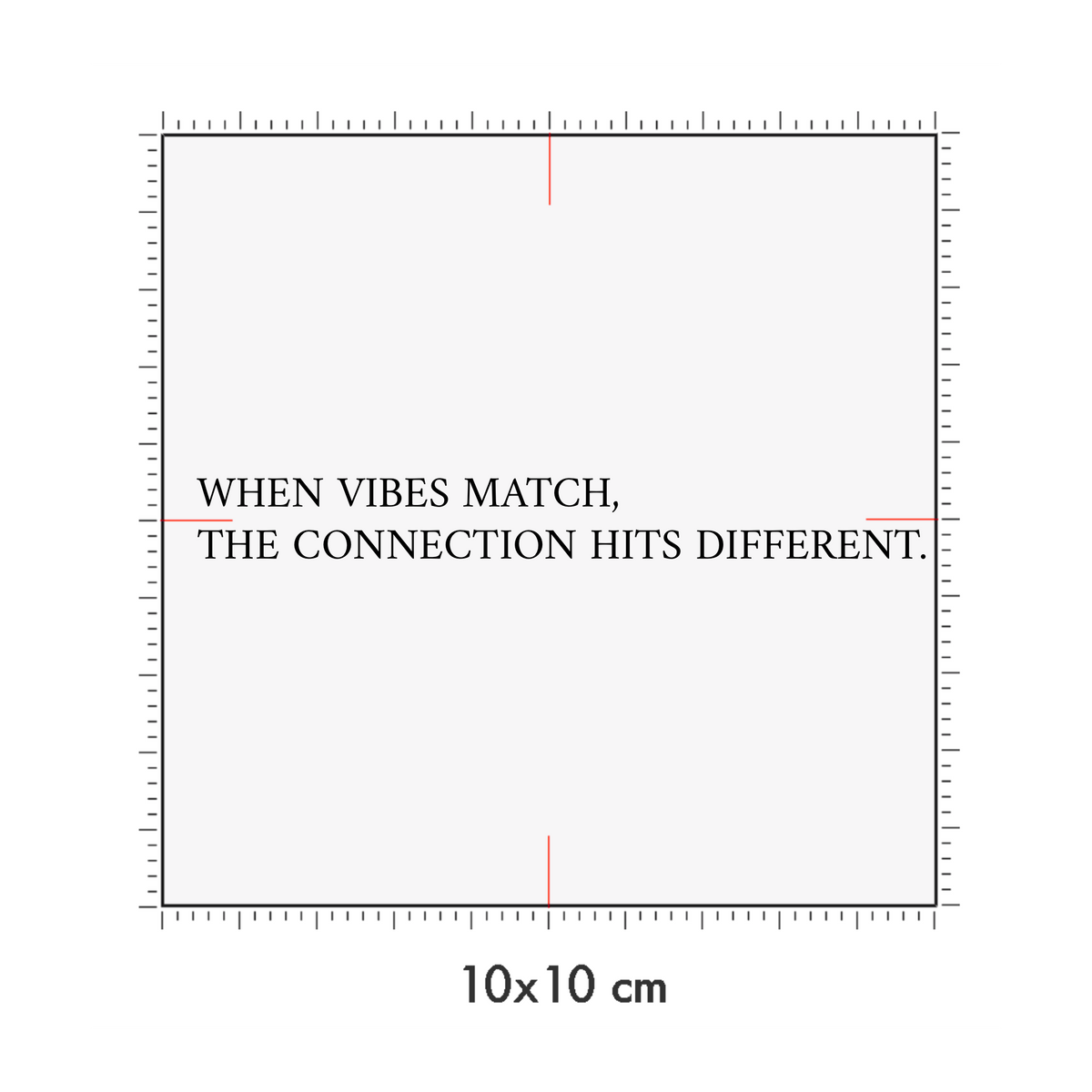 10 x 10 cm